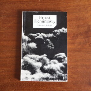 ernest hemingway "hüvasti, relvad"